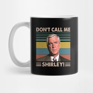 Retro Don't Call Me Shirley Mug